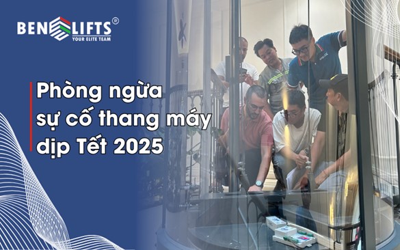 PHÒNG NGỪA SỰ CỐ THANG MÁY DỊP TẾT NĂM 2025 